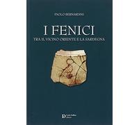 I fenici tra il Vicino Oriente e la Sardegna