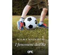 I fenomeni dell'82