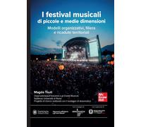 I festival musicali di piccole e medie dimensioni. Modelli organizzativi, ...
