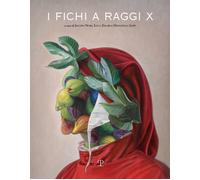 I fichi a raggi x - 2023 - Polistampa