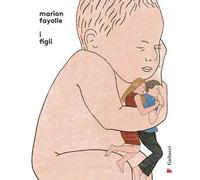 Libri Marion Fayolle - I Figli
