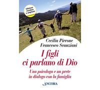 9788851413880 I figli ci parlano di Dio. Una psicologa e un pret...n la famiglia