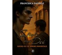 I Figli degli Dei. Sogno di un Amore Immortale vol.2