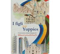 I figli degli Yuppies
