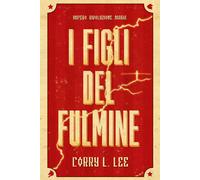 I figli del fulmine - Lee Corry L.