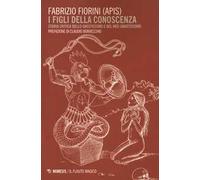 I figli della conoscenza. Storia critica dello gnosticismo e del neo-gnosticismo