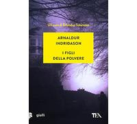 I figli della polvere. I casi dell'ispettore Erlendur Sveinsson
