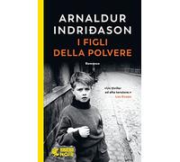 I figli della polvere. I casi dell'ispettore Erlendur Sveinsson
