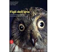 I figli dell'aria. Ediz. illustrata