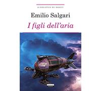 I figli dell'aria. Ediz. integrale. Con Segnalibro