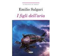 I figli dell'aria. Ediz. integrale. Con Segnalibro