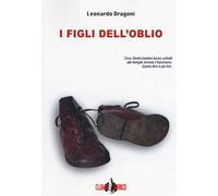 I figli dell'oblio. Nuova ediz.