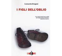I figli dell'oblio. Nuova ediz. [Paperback] [Mar 29, 2018] Dragoni, Leonardo