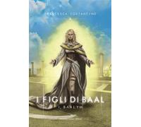 I FIGLI DI BAAL. I BAALYM