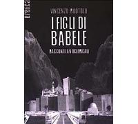 I figli di Babele. Racconti anticlericali