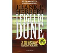 I figli di Dune. Il ciclo di Dune (Vol. 3) [Paperback] Herbert, Frank; Cossato,