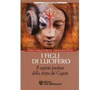 I figli di Lucifero. Il segreto perduto della stirpe dei Cagots