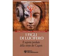 I figli di Lucifero. Il segreto perduto della stirpe dei Cagots