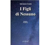 I figli di nessuno. Nuova ediz.