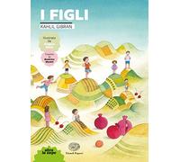 I figli. Ediz. a colori