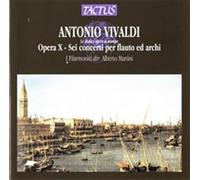 Le Dodici Opere A Stampa: Opera X - Sei Concerti Per Flauto Ed ... (Audio Cd)