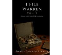 I File Warren Vol.4: 21 casi inediti di Ed & Lorraine