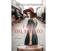 I fili del passato