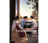 I fili dell'abbandono