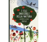 I fili invisibili della natura