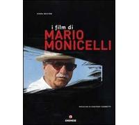 I film di Mario Monicelli. Ediz. illustrata