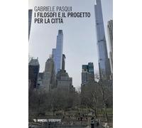 I filosofi e il progetto per la città