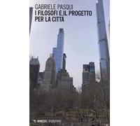 I filosofi e il progetto per la città