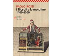 I filosofi e le macchine 1400-1700
