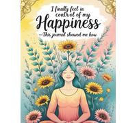 I Finally Feel in Control of My Happiness-This Journal Showed Me How