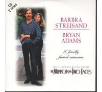 I Finally Found Someone [Music from the Motion Picture "The Mirror Has Two Faces"]