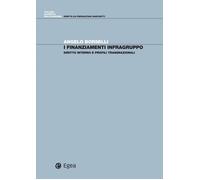 I finanziamenti infragruppo. Diritto interno e profili transnazionali - Bo...