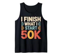 I Finish What I Start 50K Maratona Trail Runner |- Canotta