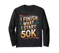 I Finish What I Start 50K Maratona Trail Runner - Maglia a Manica