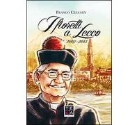 I fioretti a Lecco 2007-2013