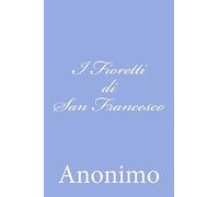 I Fioretti di San Francesco