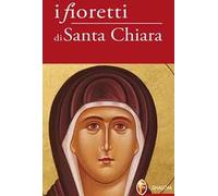 I fioretti di Santa Chiara