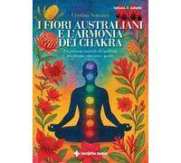 LIBRO CHAKRA E FIORI AUSTRALIANI - MARIA CRISTINA SETTANNI
