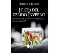 I fiori del gelido Inverno