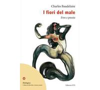 I fiori del male. Eros e poesia