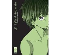 I Fiori del Male N° 6 - Ristampa - Planet Manga - Panini Comics - ITALIANO #MYCOMICS