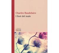 I fiori del male. Testo francese a fronte