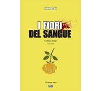 I fiori del sangue: Terza parte - L'ultimo petalo
