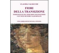 I fiori della transizione. Fiori di Bach per il percorso transgender