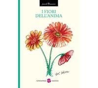 I fiori dell'anima. Nuova ediz.