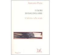 I fiori di Baudelaire. L'infinito nelle strade